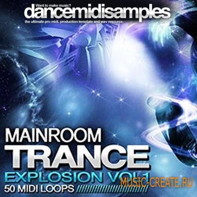 DMS - Mainroom Trance Explosion Vol 1 (MiDi) - мелодии Trance