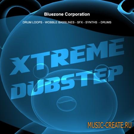 Bluezone Corporation - Xtreme Dubstep (MULTiFORMAT SCD DVDR) - сэмплы Dubstep
