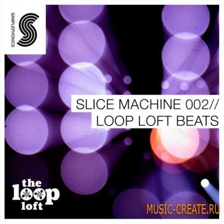 Samplephonics - Slice Machine 002 (WAV) - сэмплы ударных