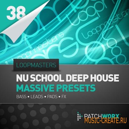 Loopmasters - Patchworx 38: Nu School Deep House Massive Presets (WAV NSMV MiDi) - сэмплы Deep House Loopmasters - Patchworx 38: Nu School Deep House Massive Presets (WAV NSMV MiDi) - сэмплы Deep House