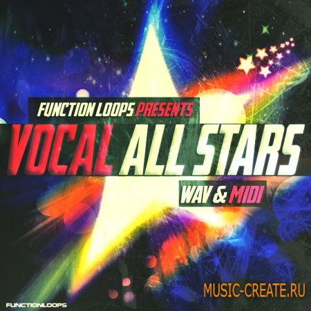 Function Loops - Vocal All Stars (WAV MiDi) - вокальные сэмплы Function Loops - Vocal All Stars (WAV MiDi) - вокальные сэмплы