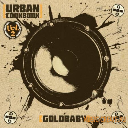Goldbaby - Urban Cookbook Vol.2 (MULTiFORMAT) - сэмплы Hip Hop, Dub Step, Drum & Bass, Breaks, Grime Goldbaby - Urban Cookbook Vol.2 (MULTiFORMAT) - сэмплы Hip Hop, Dub Step, Drum & Bass, Breaks, Grime