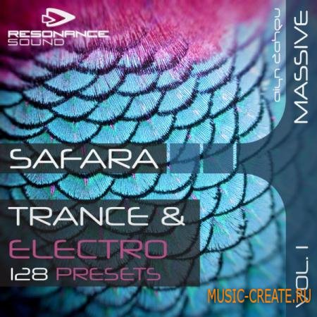 Resonance Sound - Aiyn Zahev: Safara Vol.1 for NI Massive (MIDI / Massive presets) - сэмплы Trance, Progressive House, Electro