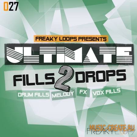 Freaky Loops - Ultimate Fills & Drops 2 (WAV) - звуковые эффекты