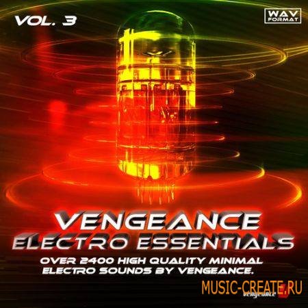 Vengeance - Electro Essentials Vol.3 (WAV) - сэмплы Electro