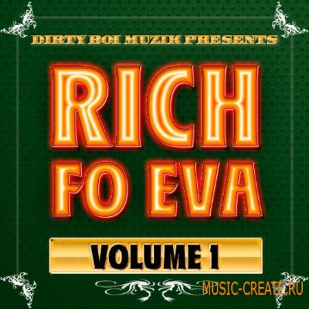 Dirty Boi Music - Rich Fo Eva Vol.1 (WAV) - сэмплы Hip Hop