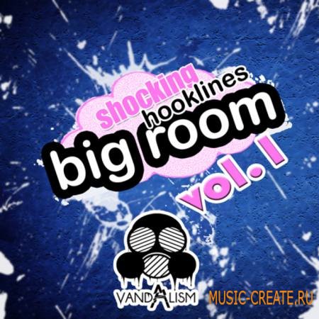 Vandalism - Shocking Big Room Hooklines 1 (MIDI)