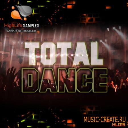 HighLife Samples - Total Dance (WAV MiDi) - сэмплы Dance, Progressive, Trance