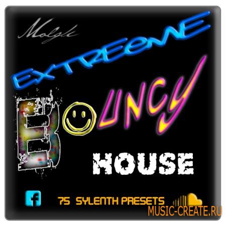 Molgli - Extreme Bouncey House (Sylenth presets)