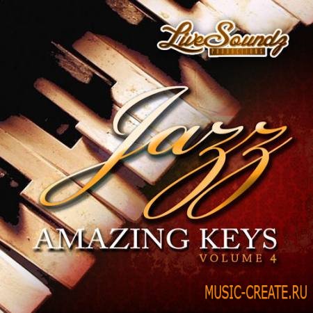 Live Soundz Productions - Jazz Amazing Keys Vol 4 (WAV) - сэмплы Jazz