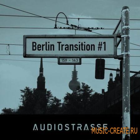 Audio Strasse - Berlin Transition 1 (WAV) - сэмплы Tech House, Techno