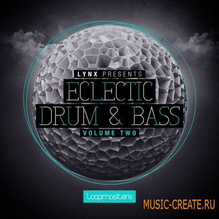 Loopmasters - Lynx Eclectic Drum and Bass Vol 2 (MULTiFORMAT) - сэмплы Drum and Bass