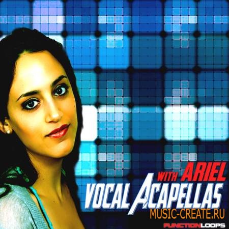 Function Loops - Vocal Acapellas With Ariel (WAV MiDi) - вокальные сэмплы Function Loops - Vocal Acapellas With Ariel (WAV MiDi) - вокальные сэмплы