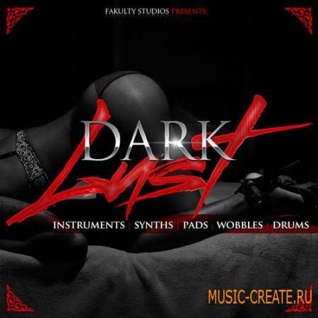 Fakulty Studios - Dark Lust (WAV AiFF) - сэмплы Dirty South Fakulty Studios - Dark Lust (WAV AiFF) - сэмплы Dirty South