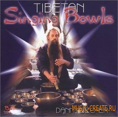 Danny Becher's Tibetan Singing Bowls (KONTAKT, WAV) - звуки тибетских поющих чаш Danny Becher's Tibetan Singing Bowls (KONTAKT, WAV) - звуки тибетских поющих чаш