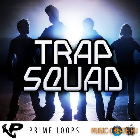 Prime Loops - Trap Squad (ACiD WAV AiFF REX2) - сэмплы Trap Prime Loops - Trap Squad (ACiD WAV AiFF REX2) - сэмплы Trap