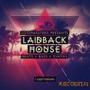 Loopmasters Laidback House (WAV APPLE LIVE REASON) - сэмплы House Loopmasters Laidback House (WAV APPLE LIVE REASON) - сэмплы House
