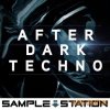 Sample Station - After Dark Techno (WAV) - сэмплы Techno Sample Station - After Dark Techno (WAV) - сэмплы Techno