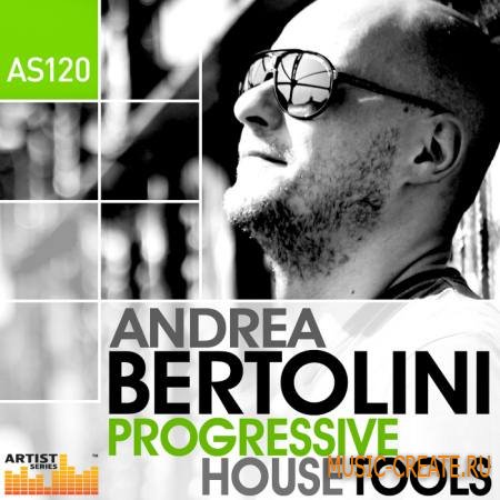 Loopmasters - Andrea Bertolini Progressive House Tools (MULTiFORMAT) - сэмплы Progressive House