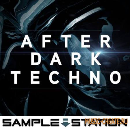 Sample Station - After Dark Techno (WAV) - сэмплы Techno Sample Station - After Dark Techno (WAV) - сэмплы Techno