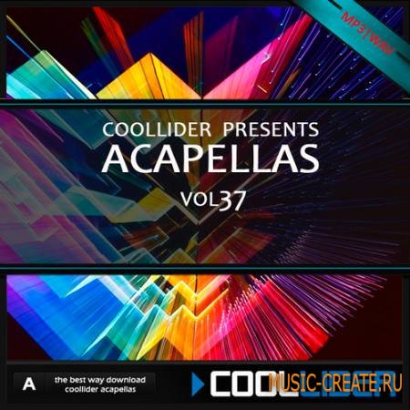 Coollider presents - Acapellas vol.37 - сборка акапелл Coollider presents - Acapellas vol.37 - сборка акапелл