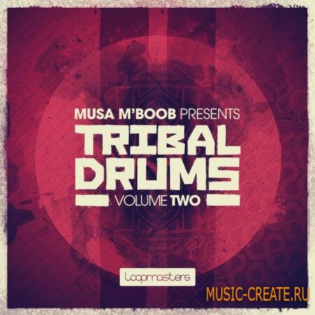 Loopmasters - Musa MBoob Presents Tribal Drums Vol.2 (MULTiFORMAT) - африканские перкуссии Loopmasters - Musa MBoob Presents Tribal Drums Vol.2 (MULTiFORMAT) - африканские перкуссии
