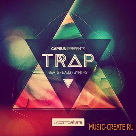 Loopmasters - Capsun Presents Trap (MULTiFORMAT) - сэмплы Trap Loopmasters - Capsun Presents Trap (MULTiFORMAT) - сэмплы Trap