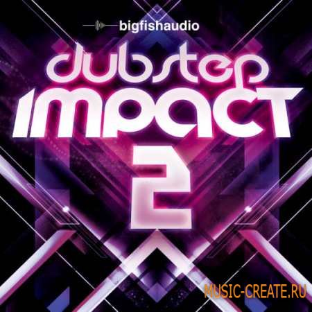Big Fish Audio - Dubstep Impact 2 (MULTiFORMAT) - сэмплы Dubstep Big Fish Audio - Dubstep Impact 2 (MULTiFORMAT) - сэмплы Dubstep