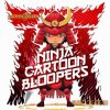Cartoon Audio - Ninja Cartoon Bloopers (WAV) - сэмплы китайских, японских мультфильмов Cartoon Audio - Ninja Cartoon Bloopers (WAV) - сэмплы китайских, японских мультфильмов