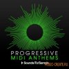 Sounds To Sample - Progressive MIDI Anthems (WAV MIDI) - сэмплы и мелодии Electro House, Progressive House Sounds To Sample - Progressive MIDI Anthems (WAV MIDI) - сэмплы и мелодии Electro House, Progressive House