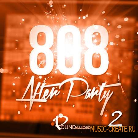Pound Audio - 808 After Party 2 (WAV MiDi) - сэмплы Hip Hop