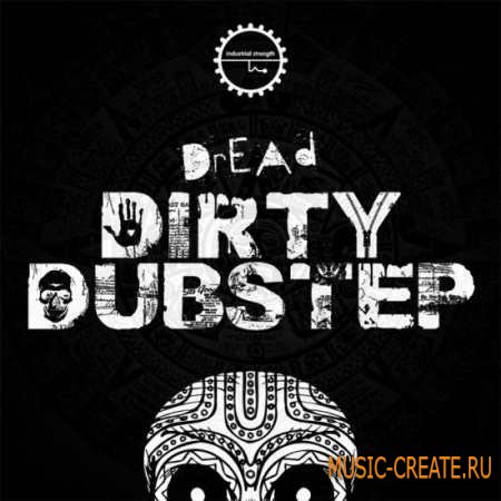Industrial Strength Records - Dread Dirty Dubstep (MULTiFORMAT) - сэмплы Dubstep