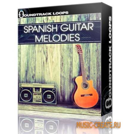 Soundtrack Loops - Spanish Guitar Melodies (ACiD WAV AiFF ALP) - сэмплы акустической гитары
