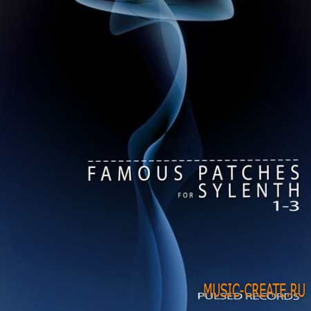 Pulsed Records - Sylenth Famous Patches Bundle Vols 1-3 (Sylenth1 presets)