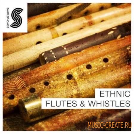 Samplephonics - Ethnic Flutes and Whistles (MULTiFORMAT) - сэмплы флейты