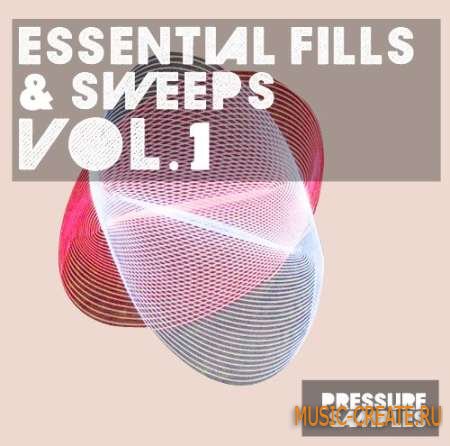 Pressure Samples - Essential Fills and Sweeps Vol.1 (WAV) - звуковые эффекты