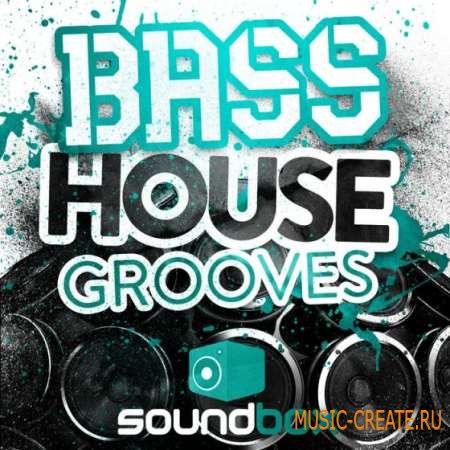 Soundbox - Bass House Grooves (WAV) - сэмплы House