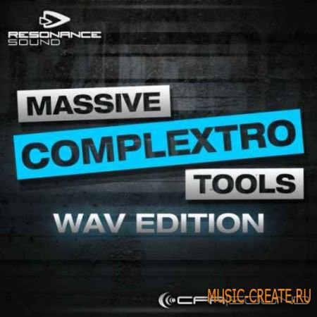 Resonance Sound CFA Sound - Massive Complextro Tools WAV Edition (WAV) - сэмплы Complextro, Electro House, Dubstep