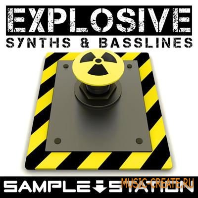 Sample Station - Explosive Synths & Basslines (WAV) - сэмплы Electro House, Progressive, Breaks, Glitch Hop,Techno