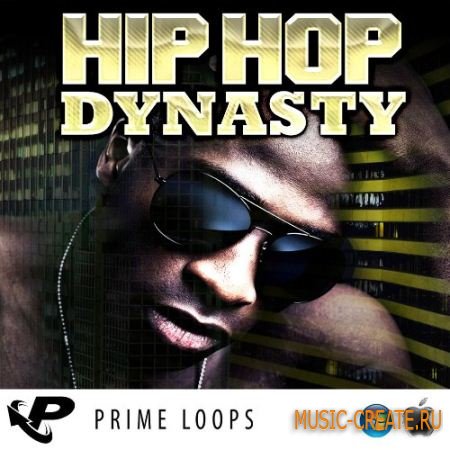 Prime Loops - Hip Hop Dynasty (MULTiFORMAT) - сэмплы Hip Hop