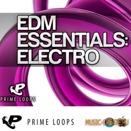 Prime Loops - EDM Essentials: Electro (MULTiFORMAT) - сэмплы Electro