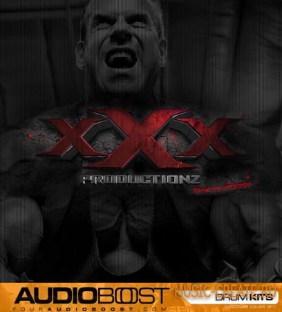 AudioBoost - xXx Music On Steroids Drumkit (WAV) - сэмплы ударных