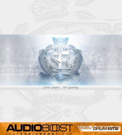 AudioBoost - STREET EMPIRE Legendary Kit Pt 1 (WAV) - сэмплы ударных