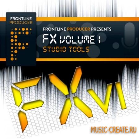 Frontline Producer - FX Volume 1 Studio Tools (WAV) - звуковые эффекты
