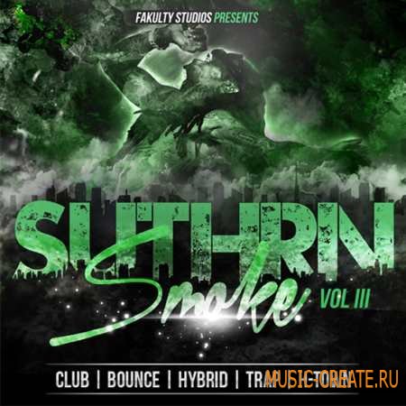 Fakulty Studios - Suthrn Smoke Vol 3 (WAV AiFF) - сэмплы Dirty South