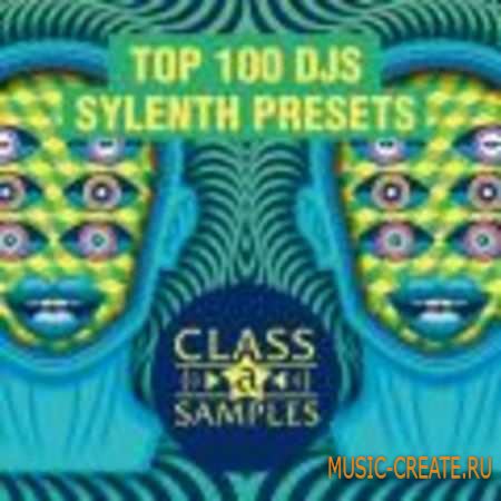 Class A Samples Top 100 DJs Sylenth Presets Class A Samples Top 100 DJs Sylenth Presets