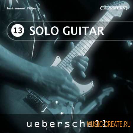 Ueberschall - Solo Guitar (Elastik) - банк для плеера ELASTIK Ueberschall - Solo Guitar (Elastik) - банк для плеера ELASTIK