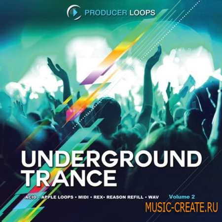 Producer Loops - Underground Trance Vol 2 (MULTiFORMAT) - сэмплы Trance Producer Loops - Underground Trance Vol 2 (MULTiFORMAT) - сэмплы Trance