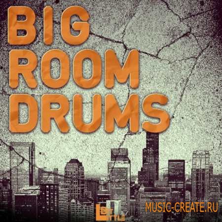 Little Bit - Big Room Drums (WAV) - сэмплы ударных