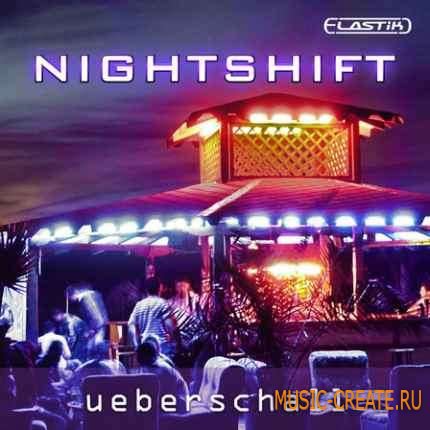 Ueberschall - Nightshift (Elastik) - банк для плеера ELASTIK Ueberschall - Nightshift (Elastik) - банк для плеера ELASTIK